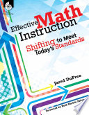 Effective Math instruction : shifting to meet today's standards /