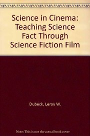 Science in cinema : teaching science fact through science fiction films /