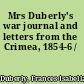 Mrs Duberly's war journal and letters from the Crimea, 1854-6 /