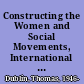 Constructing the Women and Social Movements, International archive and database, 2007- 2010