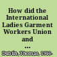 How did the International Ladies Garment Workers Union and Chinese garment workers unite to organize the 1938 national dollar stores strike?