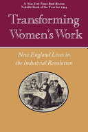 Transforming women's work : New England lives in the industrial revolution /