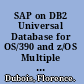 SAP on DB2 Universal Database for OS/390 and z/OS Multiple Components in One Database (MCOD) /