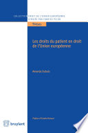 Les droits du patient en droit de l'Union européenne /