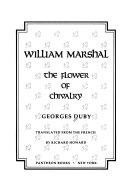 William Marshal : the flower of chivalry /