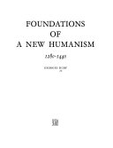 Foundations of a new humanism, 1280-1440 /