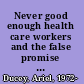 Never good enough health care workers and the false promise of job training /