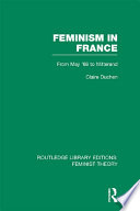 Feminism in France from May '68 to Mitterand /