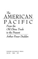 The American Pacific : from the old China trade to the present /