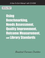 Using benchmarking, needs assessment, quality improvement, outcome measurement, and library standards : a how-to-do-it manual with CD-ROM /
