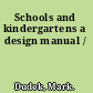 Schools and kindergartens a design manual /