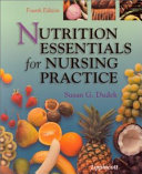 Nutrition essentials for nursing practice /