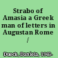 Strabo of Amasia a Greek man of letters in Augustan Rome /