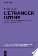 L'étranger intime : les traductions françaises de l'oeuvre de Paul Celan (1971-2010) /