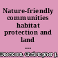 Nature-friendly communities habitat protection and land use /
