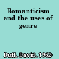 Romanticism and the uses of genre