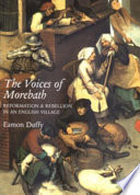 The voices of Morebath reformation and rebellion in an English village /