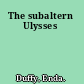 The subaltern Ulysses