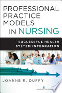 Professional practice models in nursing /