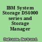 IBM System Storage DS4000 series and Storage Manager V10.10