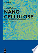 Nanocellulose : from nature to high performance tailored materials /