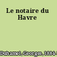 Le notaire du Havre