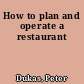 How to plan and operate a restaurant