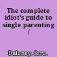 The complete idiot's guide to single parenting /