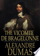 The Vicomte de Bragelonne /