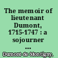 The memoir of lieutenant Dumont, 1715-1747 : a sojourner in the French Atlantic /