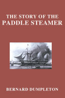 The Story of the paddle steamer