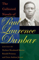 The collected novels of Paul Laurence Dunbar /