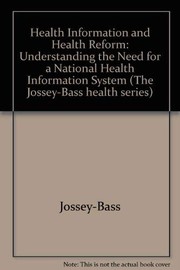 Health information and health reform : understanding the need for a national health information system /