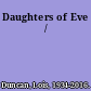 Daughters of Eve /