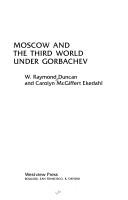 Moscow and the Third World under Gorbachev /