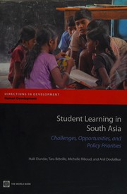 Student achievement and learning in South Asia : challenges, opportunities and policy priorities /