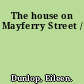 The house on Mayferry Street /