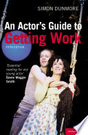 An actor's guide to getting work /