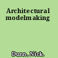 Architectural modelmaking