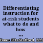 Differentiating instruction for at-risk students what to do and how to do it /