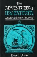 The adventures of Ibn Battuta : a Muslim traveler of the 14th century /