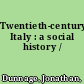 Twentieth-century Italy : a social history /