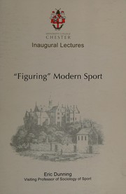 "Figuring" modern sport : autobiographical and historical reflections on sport, violence and civilisation /
