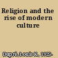 Religion and the rise of modern culture
