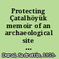 Protecting Çatalhöyük memoir of an archaeological site guard /