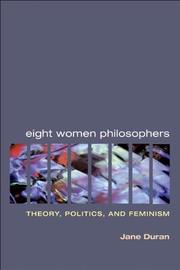 Eight women philosophers : theory, politics, and feminism /