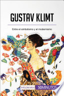 Gustav Klimt : entre el simbolismo y el modernismo /