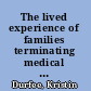 The lived experience of families terminating medical treatment /