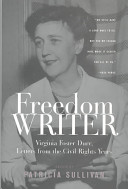 Freedom writer : Virginia Foster Durr, letters from the civil rights years /