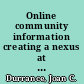 Online community information creating a nexus at your library /